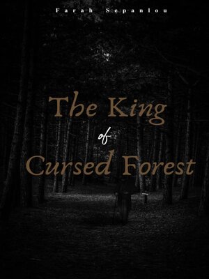 cover image of The King of the Cursed Forest